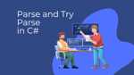 Parse and Try Parse in C#